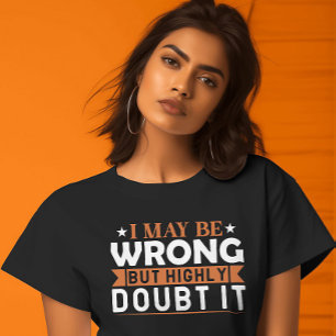 T-shirt Doute confiante Tee : Certaine audacieusement