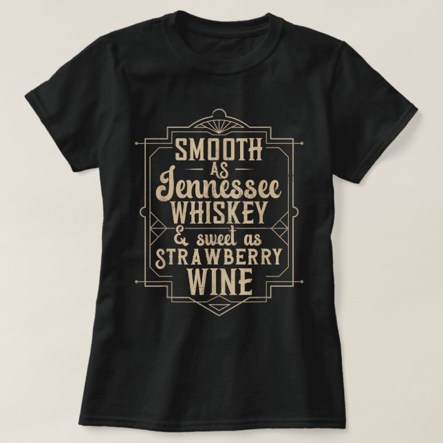 T-shirt Doux comme Tennessee Whiskey sucré comme fraise Wi (Design devant)