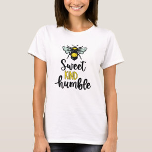 T-shirt Doux, gentil, humble - abeille -illustration et ty