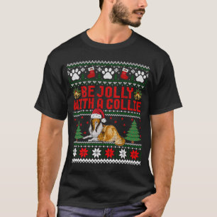 T-shirt Doux moche Xmas Dog Be Jolly Avec Un Collie Brut