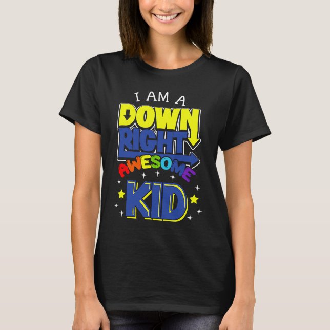 T-shirt Down Right Awesome Chromosome Trisonomy 21 Syndrom (Devant)