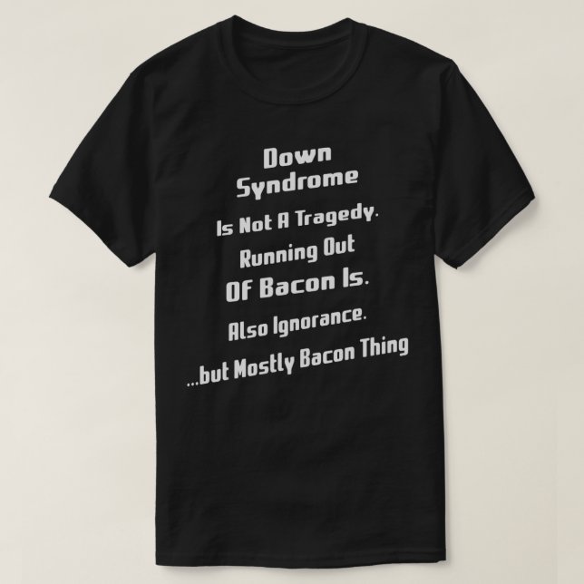 T-shirt Down Syndrome N'Est Pas Une Tragédie, Drôle Humour (Design devant)