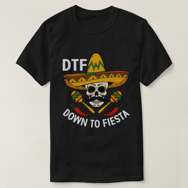 T-shirt Down to Fiesta (Design devant)