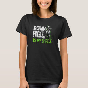 T-shirt Downhill Est My Thrill Mountain Vélo Mtb Vélo Quo
