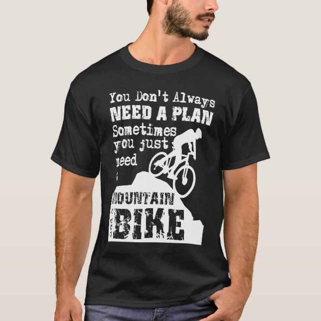 T-shirt Downhill Mountain Bike No Plan  Just a Mountain an (Devant)