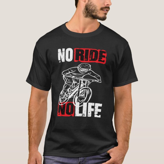 T-shirt Downhill Mountainbike No Ride No Life Fahrrad 2 (Devant)