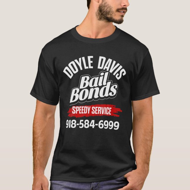 T-shirt Doyle Davis Bail Bonds Tee (Devant)