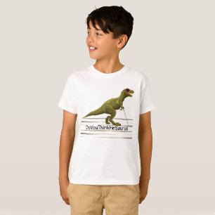 T-shirt DoYouThinkHeSaurus - Dinosaure pour garçons