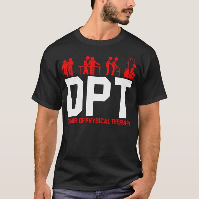 T-shirt Dpt Doctor Of Physical Therapy Physiotherapy (Devant)