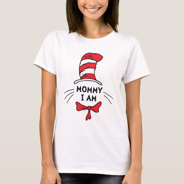 T-shirt Dr Seuss | Chat dans le Casquette - Maman Je suis (Devant)