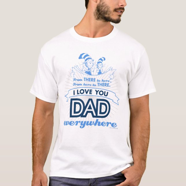 T-shirt Dr Seuss | Je t'aime Papa partout (Devant)