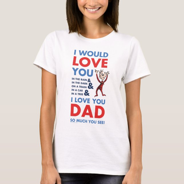 T-shirt Dr Seuss | Je T'Aime Papa Tant Que Tu Vois (Devant)