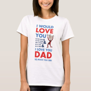 T-shirt Dr. Seuss Je t'aime papa tellement que tu vois