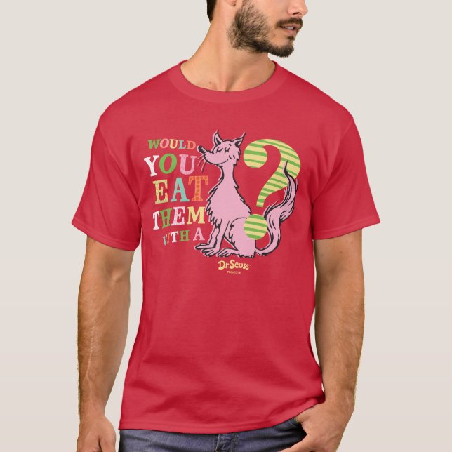T-shirt Dr. Seuss | Les mangeriez-vous avec un renard ? (Devant)