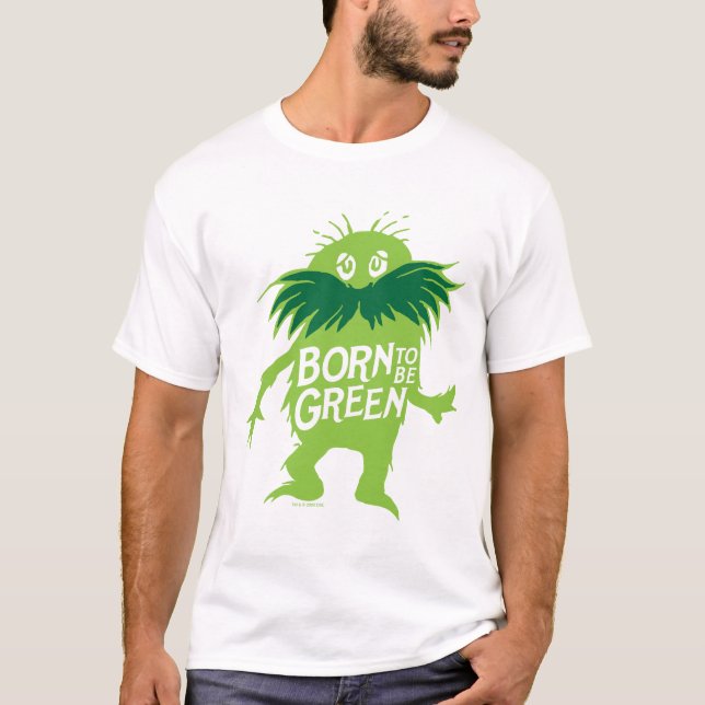 T-shirt Dr Seuss | Lorax - Né Pour Être Vert (Devant)