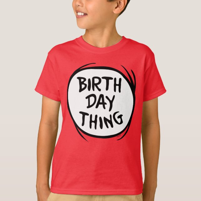 T-shirt Dr. Seuss Thing One Thing Two - Birthday Thing (Devant)