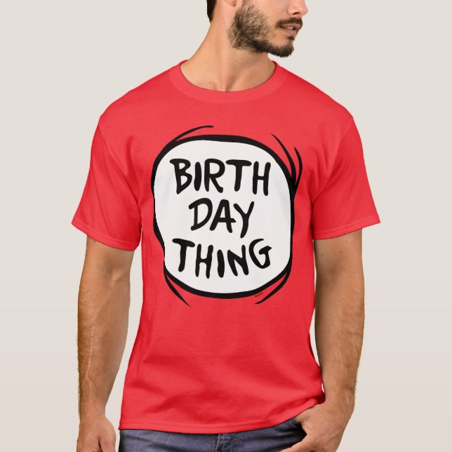 T-shirt Dr. Seuss Thing One Thing Two - Birthday Thing (Devant)