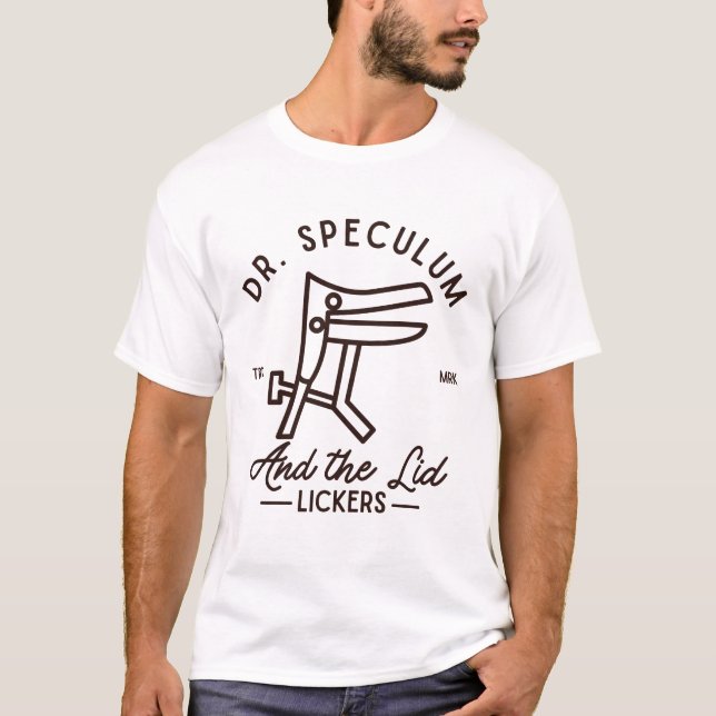 T-shirt Dr spéculum et les lécheurs de paupières (Devant)