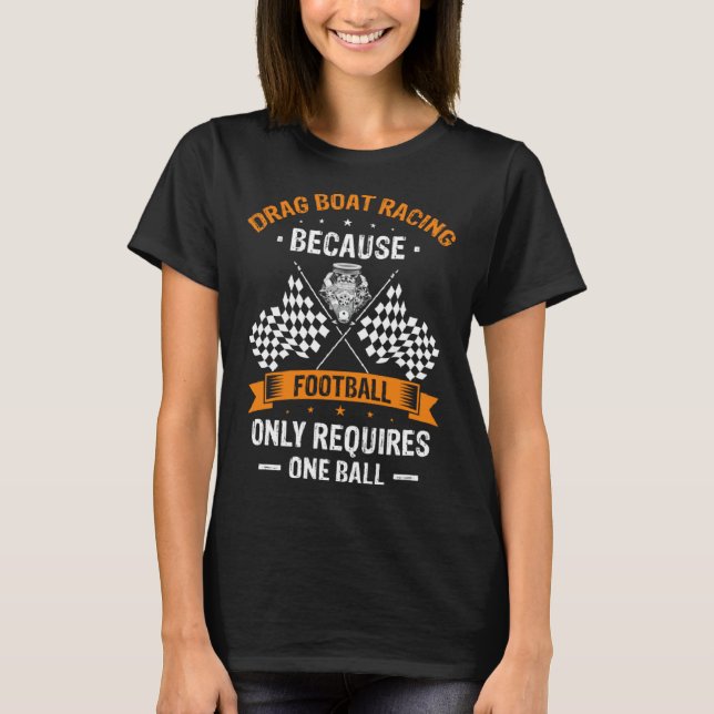 T-shirt Drag Boat for Drag Boat Driver and Speedboat Racin (Devant)