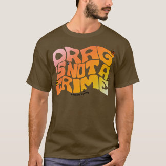 T-shirt Drag n'est pas un crime