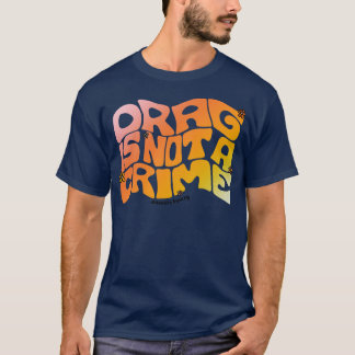 T-shirt Drag n'est pas un crime