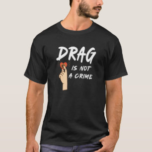 T-shirt Drag N'Est Pas Un Crime - Main