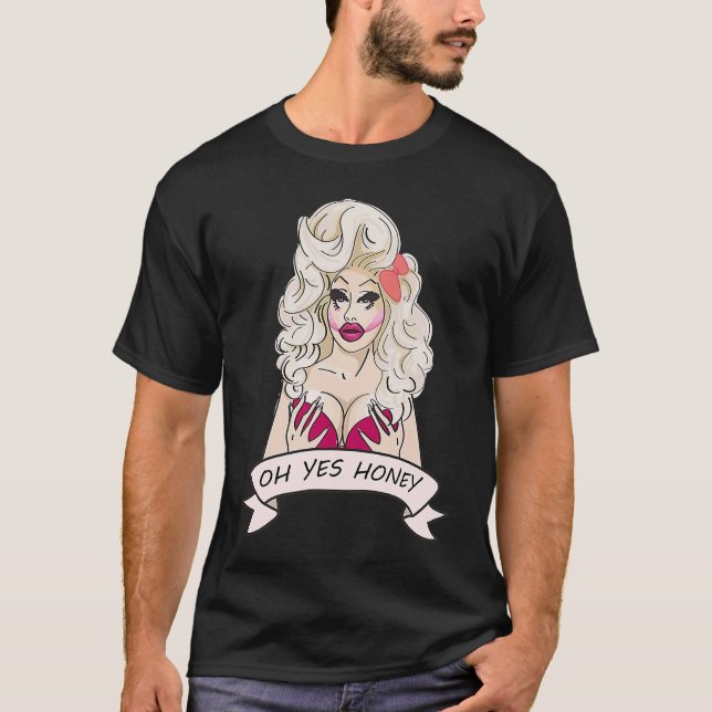 T-shirt Drag Queen Oh Honey oui (Devant)