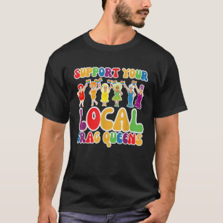 T-shirt Drag Queen supportez votre Drag Queens LGBT Gay
