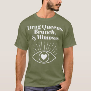 T-shirt Drag Queens Brunch et Mimosas