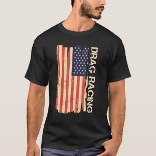 T-shirt Drag Racing Drapeau américain Drag Racing Lover