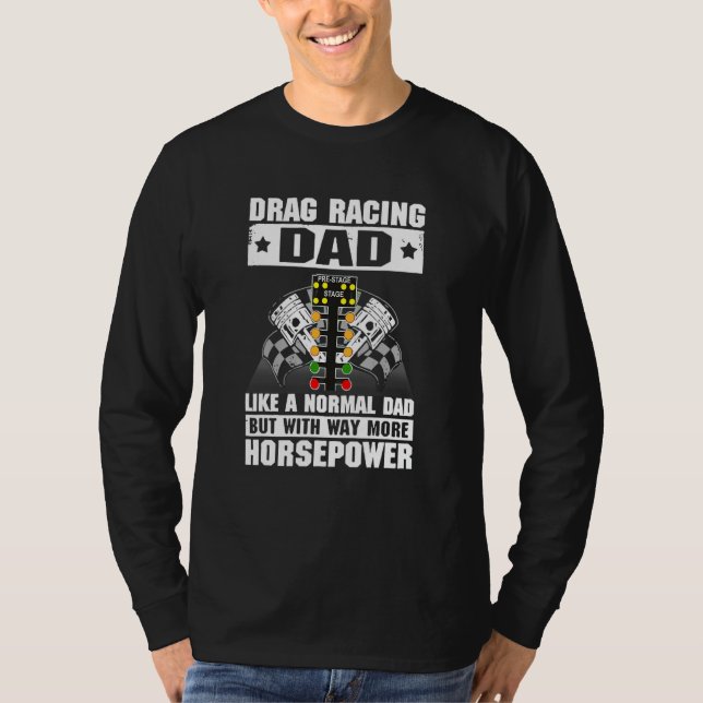 T-shirt Drag Racing Papa Comme Un Papa Normal Avec Beaucou (Devant)