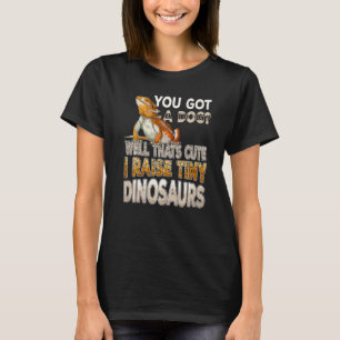 T-shirt Dragon Barbu Vous avez un Chien Je Élève des Dino