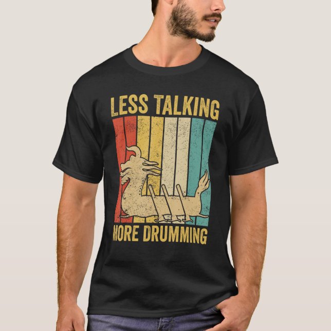 T-shirt Dragon Boat Racing Race Paddle Less Talking More D (Devant)