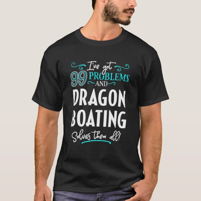 T-shirt Dragon Boating Design - Dragon Boating Les Résoudr (Devant)