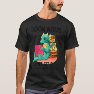 T-shirt Dragon Book Nerds ne vieillissent pas ils devienne