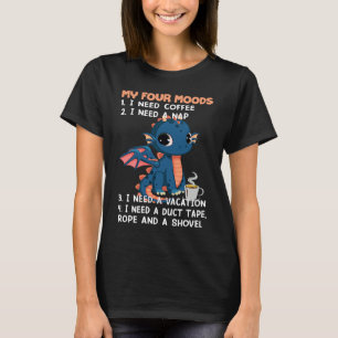 T-shirt dragon citation motivation sarcastique Mes quatre