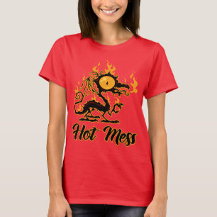 T-shirt Dragon Crise Mess Hot Mess