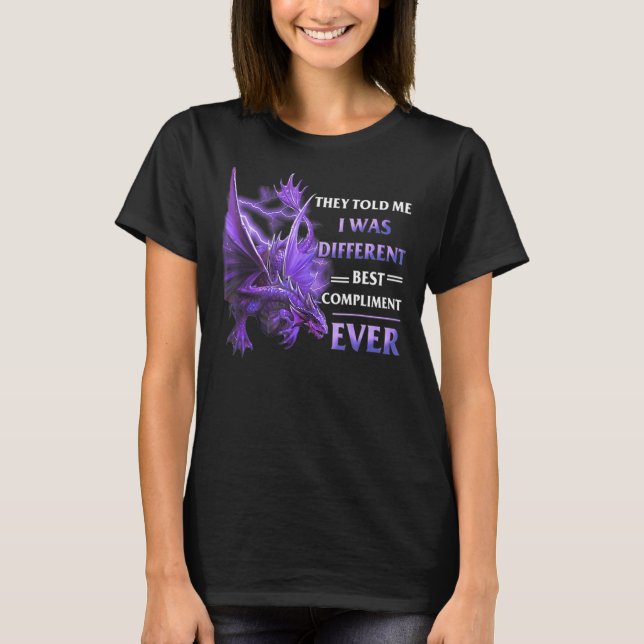 T-shirt Dragon Ils M'Ont Dit Que J'Étais Différent Meilleu (Devant)