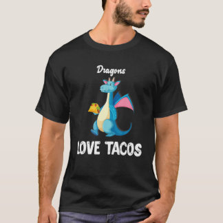 T-shirt Dragons Love Tacos Drôle Tacos Lover Cadeaux
