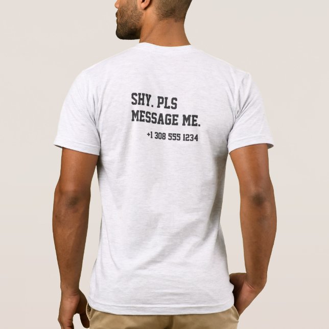 T-shirt Drague Introvertis Timides SVP Message Moi Numéro (Dos)