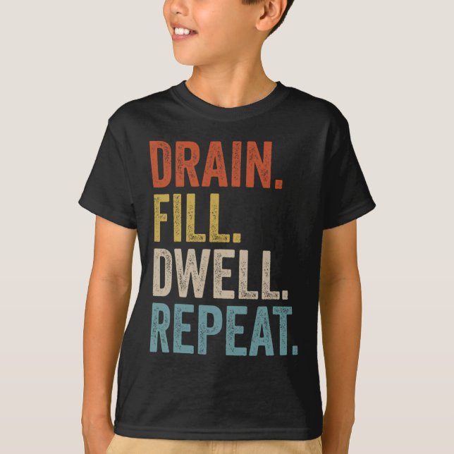 T-shirt Drainer remplir le puits Répéter la dialyse périto (Devant)