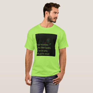 T-shirt Drake Equation drôle