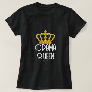 T-shirt Drama Queen - Une chemise MisterP