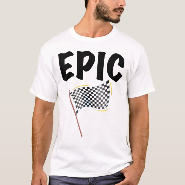 T-shirt Drapeau à damier de ligne d'arrivée épique (Devant)