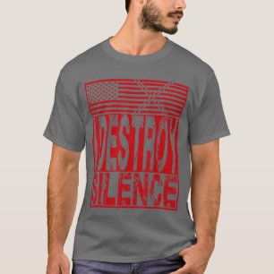 T-shirt Drapeau américain américain Je détruis le silence