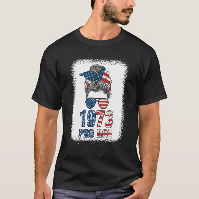 T-shirt Drapeau américain Bleach Messy Bun Pro Roe 1973 Wo (Devant)