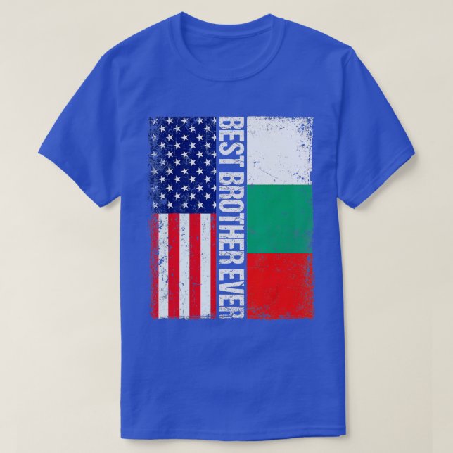 T-shirt Drapeau américain Bulgarie Drapeau Meilleur Frère  (Design devant)