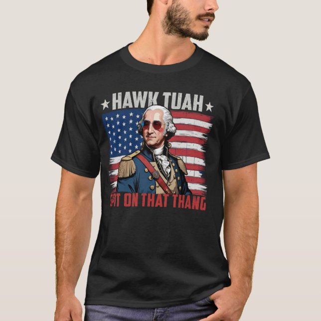 T-shirt Drapeau américain Hawk Tuah George Washington 4e d (Devant)