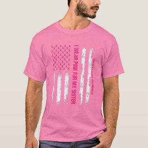 T-shirt Drapeau Américain Je Porte Du Rose Pour Ma Soeur