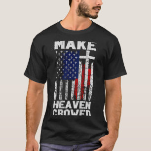 T-shirt Drapeau américain Make Heaven Crowded (au dos)
